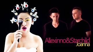 Video-Miniaturansicht von „Allexinno & Starchild - Joanna(Andeeno Damassy Remix & DJ Asher and ScreeN & Dj Kiss Bootleg)“