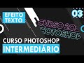 Curso Adobe Photoshop CC 2021 Intermediário Gratuito | Efeito Texto Neon e Corte #03