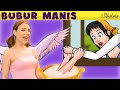 Bubur Manis + Gadis Penjual Korek | Kartun Anak Anak | Bahasa Indonesia Cerita Anak