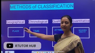 Geographical, Chronological, Quantitative, Qualitative Classification | Dr. Ruchi Khandelwal