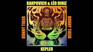 KARPOVICH & Léo Diniz (BR) - KEPLER  [OUT NOW]