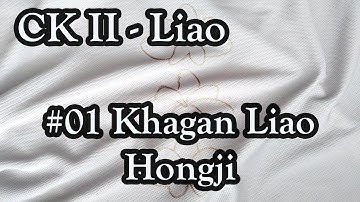 Crusader Kings II - #01 Khagan Liao Hongji