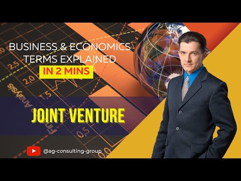 Joint Venture : A Quick 2 Minute Explanation