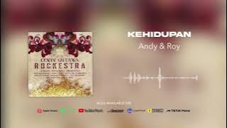 Andy & Roy - Kehidupan