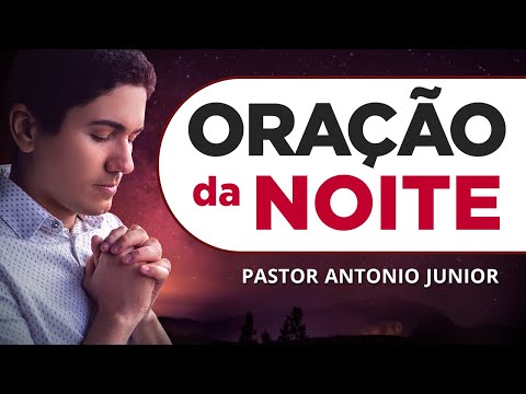 ORAÇÃO DA NOITE