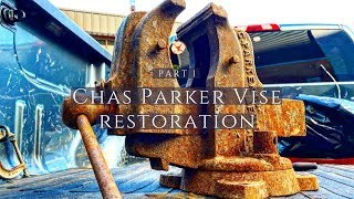 Rusty Vise Restoration | Chas Parker 288 1/2  - PART 1