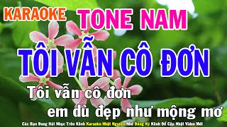 Tôi Vẫn Cô Đơn Karaoke Tone Nam Nhạc Sống - Phối Mới Dễ Hát - Nhật Nguyễn