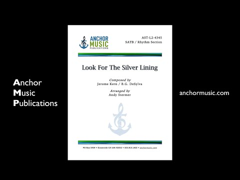 Look For The Silver Lining (SATB/SSAA/SAB Vox) - Anchor Music Score Video