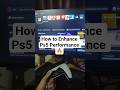 How To Enhance Ps5 Performance 🔥 #ps5 #shorts #shortsfeed #trending #gta6 #ps5tips #relatable