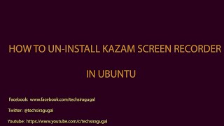 How to uninstall kazam screen recorder in ubuntu screenshot 5