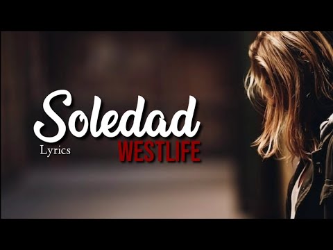 SOLEDAD - Westlife