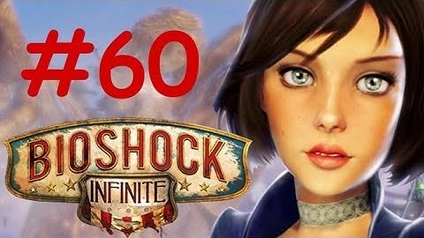 Bioshock Infinite Part 60 The Third Tear