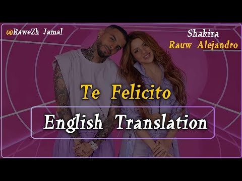 Shakira Rauw Alejandro Te Felicito English Translation Lyrics Letra