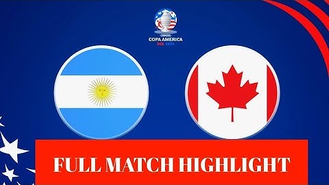 FULL MATCH HIGHLIGHT | ARGENTINA vs CANADA | COPA 2024 |