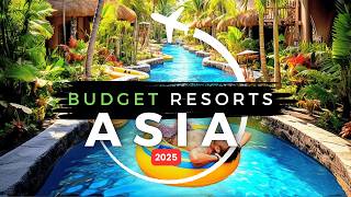 Top 10 Budget Friendly Luxury Resorts in ASIA for 2025