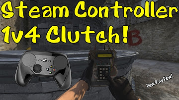 Steam Controller CS:GO 1v4 Clutch! Road to LEM...