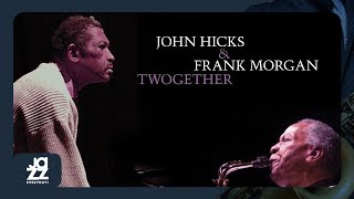 John Hicks, Frank Morgan - N.Y. Theme (Live at the Jazz Bakery)