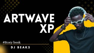 Download Lagu #1 THE ARTWAVE XP 1: DJ BEAKS (#storybook )  MP3