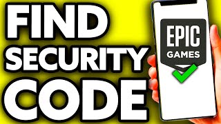 How To Find your Epic Games Security Code (EASY!) Profile