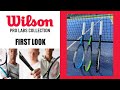 First Look - NEW WILSON PRO LABS TENNIS RACQUETS | Six.One 95 - Blade Pro - Ultra Pro + [Update]