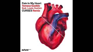 Tomasz Guiddo feat. Louie Austen - Pain In My Heart (Curses Remix)