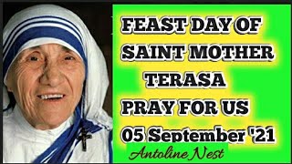 Feast Day of the Saint Mother Terasa of Calcutta  today on 05th September  2021...Pray  For Us.