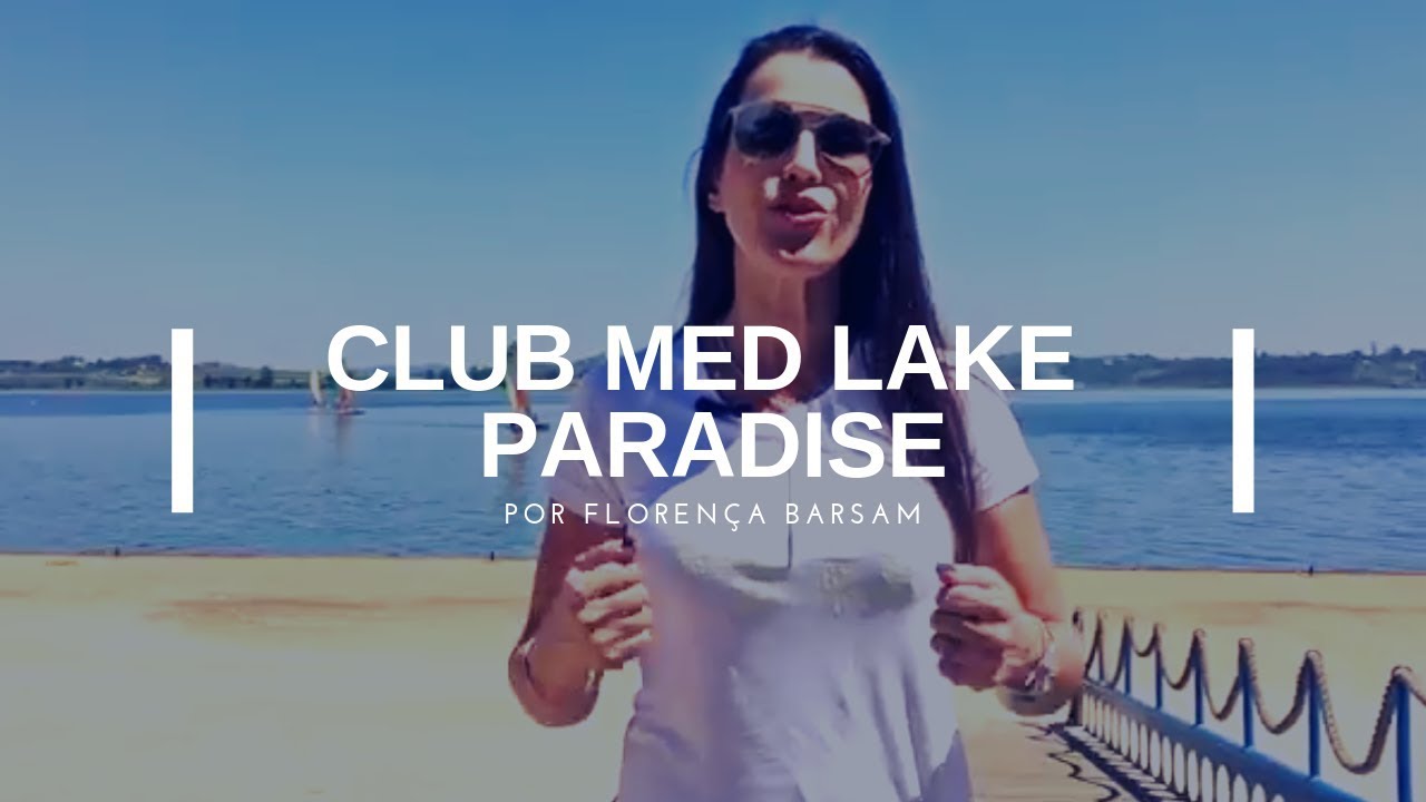 Club Med Lake Paradise - Litoral Verde