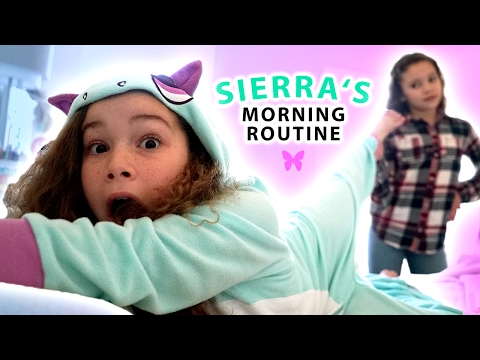 Sierra's Morning Routine