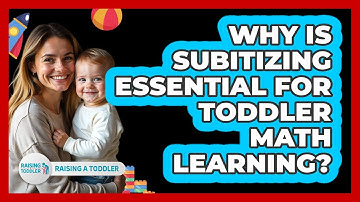Why Is Subitizing Essential For Toddler Math Learning? - Raising A Toddler