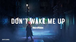 RetroVision - Don't Wake Me Up | BeatClouds