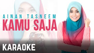 Tasneem - kamu saja Karaoke 