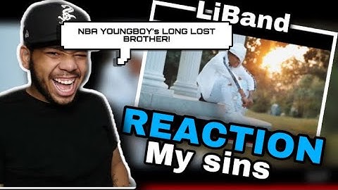 LiBand - My sins (REACTION!!!) I found NBA YOUNGBOY’s Brother!!