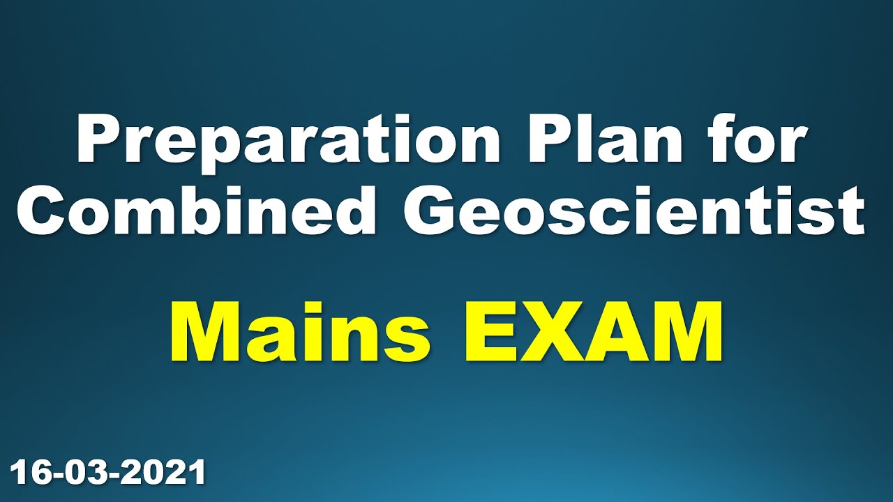 combined geoscientist and geologist examination| combined geoscientist exam| UPSC geophysicist exam