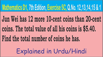 (O-L-57) Mathematics D1, 7th Edition, Chapter 5, Exercise 5C, Question Numbers 12,13,14,15 & 1
