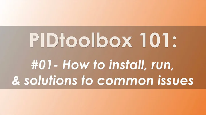 PIDtoolbox 101 | How to Install, run, & solutions to common issues