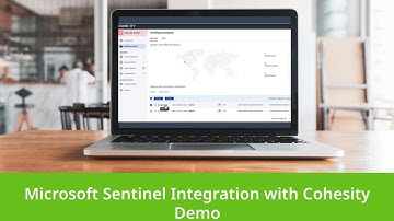 Microsoft Sentinel Integration with Cohesity Demo
