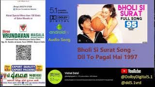Download lagu Bholi Si Surat Audio Song - Dil To Pagal Hai 1997 1080P @DolbyDigital5.1