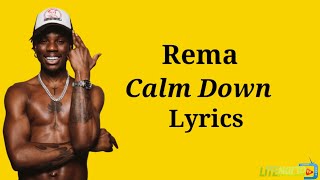 Rema - Calm Down (Lyrics)