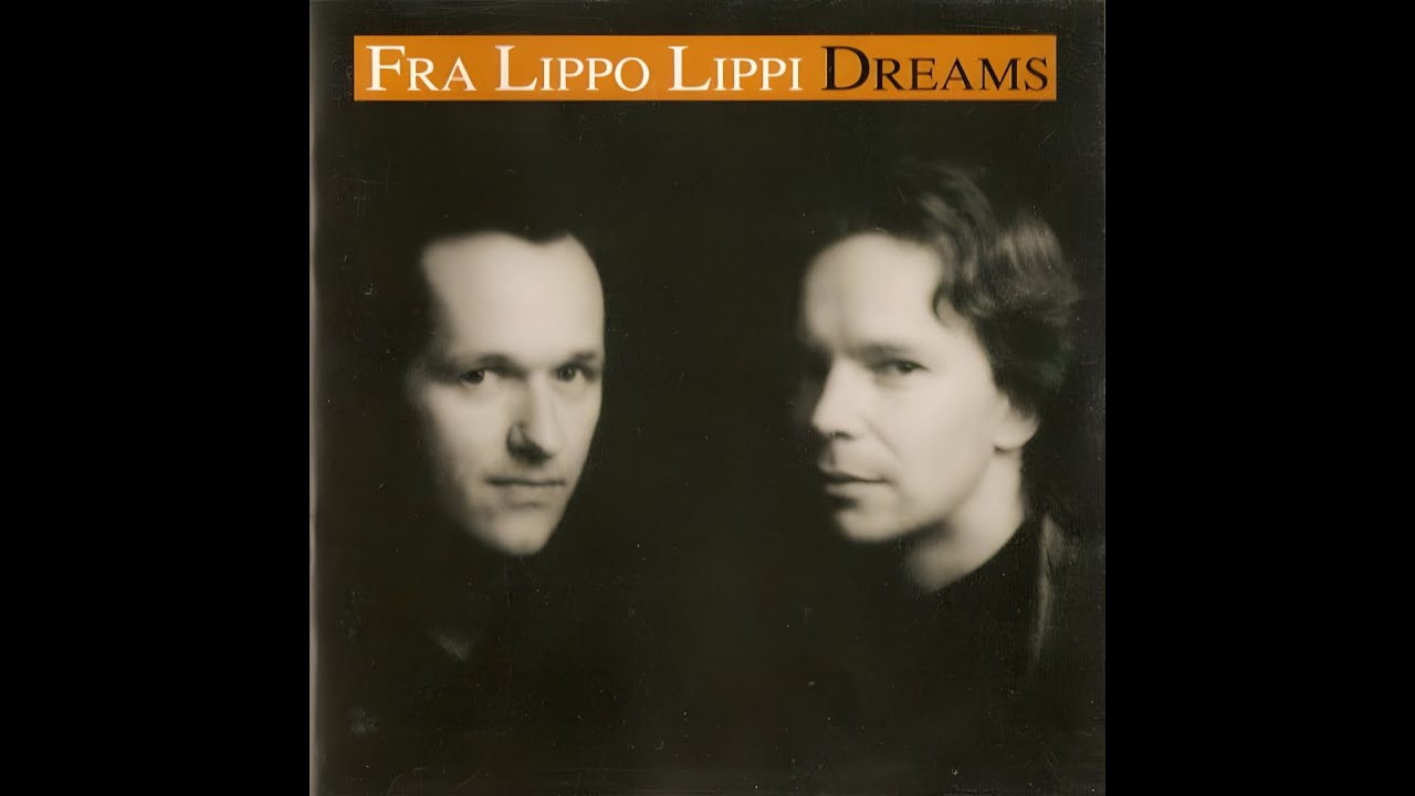 Fr̲a Lipp̲o Lip̲pi - Dr̲eam̲s (Full Album) 1992 - YouTube
