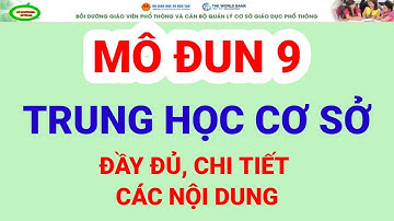 Mô Đun 9 Công Nghệ_Đáp án đầy đủ, chi tiết các nội dung Mô Đun 9 Công Nghệ THCS/LÊ KHƯƠNGĐL OFFICIAL