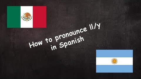 Pronunciation of Spanish ll and y