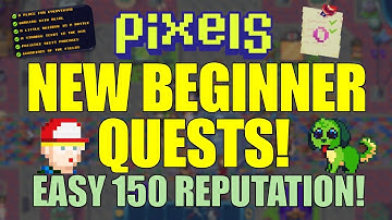 PIXELS NEW BEGINNER QUEST | EASY 150 REPUTATION! [ENG] #pixels