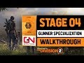 Division 2  stage 4  gunner specialization  heavy weapons enemies locations  roaming gunners