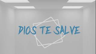 Julieta 21 - Dios Te Salve   (Lyric Video)