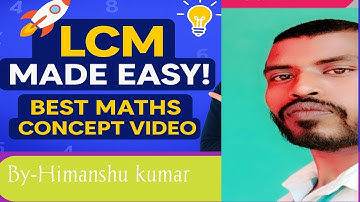 LCM (Least Common Multiple) | Easy Explanation