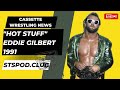 Cassette wrestling news eddie gilbert 1991 episode 722