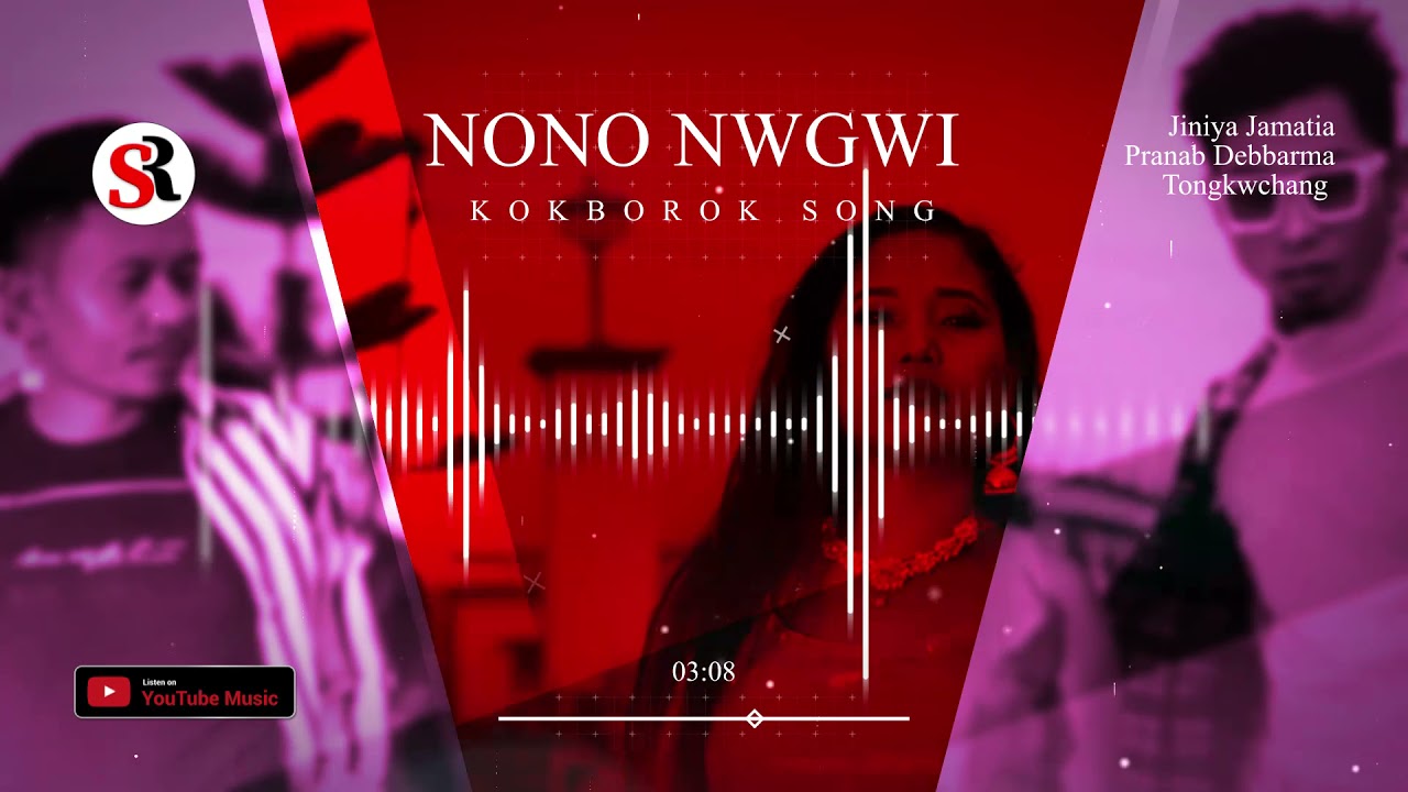 Nono Nwgwi Audio  A Kokborok Official Song  Sairin Production