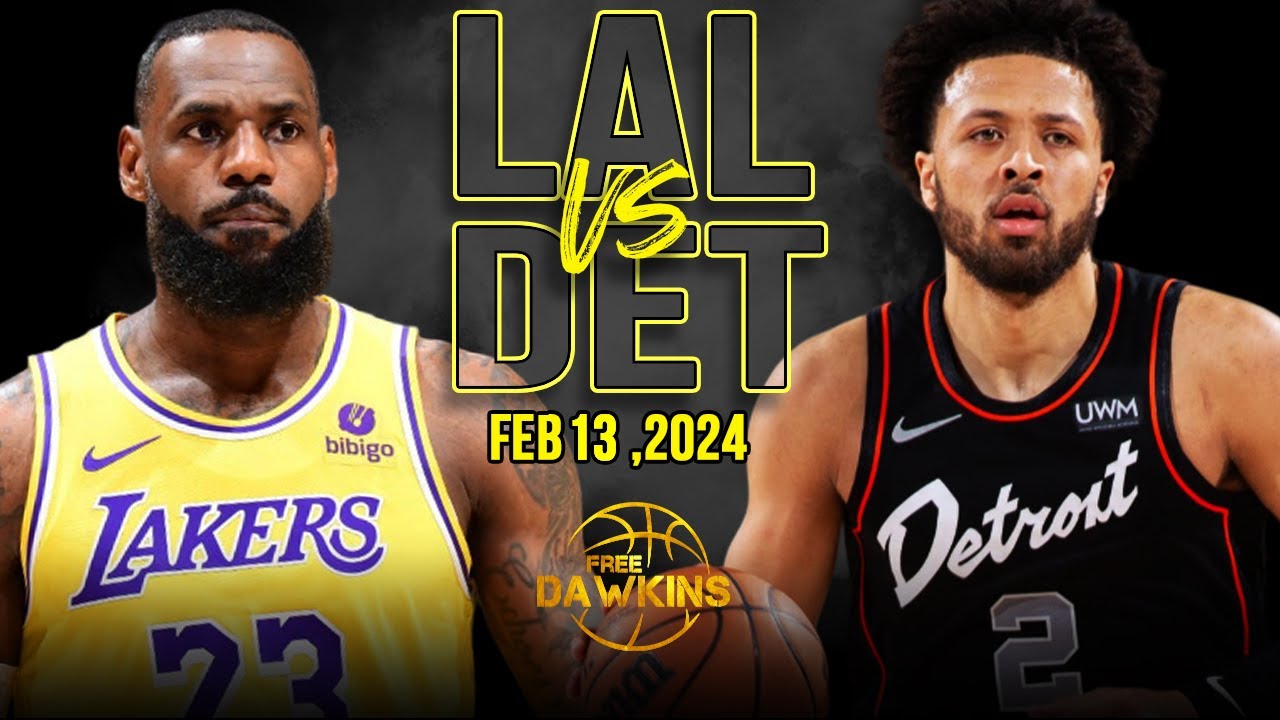 Los Angeles Lakers vs Detroit Pistons Full Game Highlights February 13, 2024 FreeDawkins