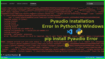 python pyAudio failed to install Windows || pip install Pyaudio Error || Pyaudio Installation Error