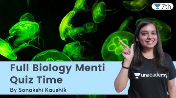 Full Biology Menti | Quiz Time | Science | Unacademy 7th | Sonakshi Kaushik